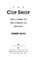 The cop shop : true crime on the streets of Chicago /