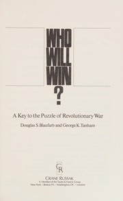 Who will win? : a key to the puzzle of revolutionary war /