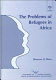 The problems of refugees in Africa : boundaries and borders /