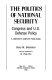 The politics of national security : Congress and U.S. defense policy /