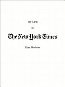 Ross Bleckner : my life in the New York Times.