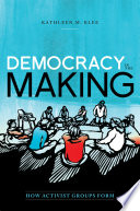 Democracy in the making : how activist groups form /