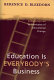 Education is everybody's business : a wake-up call to advocates of educational change /