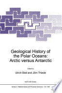 Geological History of the Polar Oceans: Arctic versus Antarctic /