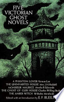 Five Victorian ghost novels /