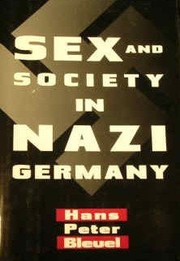 Sex and society in Nazi Germany /