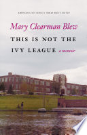 This is not the Ivy League : a memoir /