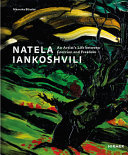 Natela Iankoshvili : an artist's life between coercion and freedom /