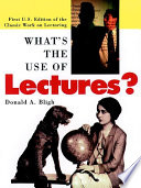 What's the use of lectures? /