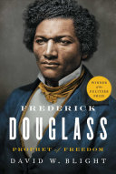 Frederick Douglass : prophet of freedom /