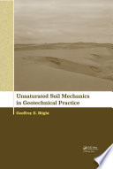 Unsaturated soil mechanics in geotechnical practice /