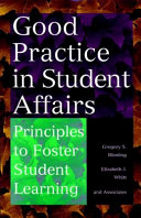 Good practice in student affairs : principles to foster student learning /