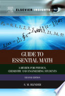 Guide to essential math : a review for physics, chemistry and engineering students /