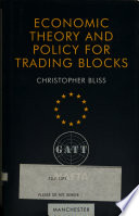 Economic theory and policy for trading blocks /