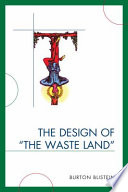 The design of The waste land /