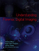 Understanding forensic digital imaging /