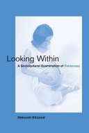 Looking within : a sociocultural examination of fetoscopy /