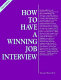 How to have a winning job interview /