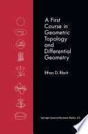 A first course in geometric topology and differential geometry /