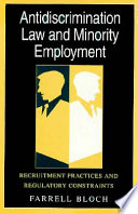 Antidiscrimination law and minority employment : recruitment practices and regulatory constraints /