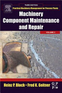 Machinery component maintenance and repair /