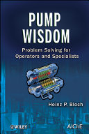 Pump wisdom : problem solving for operators and specialists /