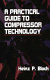 A practical guide to compressor technology /