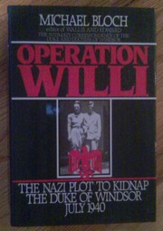 Operation Willi : the Nazi plot to kidnap the Duke of Windsor /