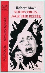 Yours truly, Jack the Ripper /