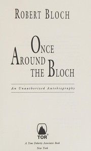 Once around the Bloch : an unauthorized autobiography /