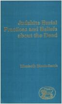 Judahite burial practices and beliefs about the dead /