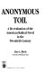 Anonymous toil : re-evaluation of the American radical novel in the twentieth century /