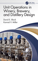 Unit operations in winery, brewery, and distillery design /