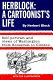 Herblock : a cartoonist's life /
