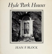 Hyde Park houses : an informal history, 1856-1910 /