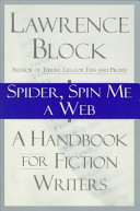 Spider, spin me a web : a handbook for fiction writers /
