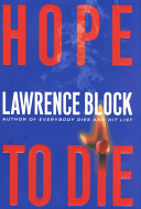 Hope to die : a Matthew Scudder novel /