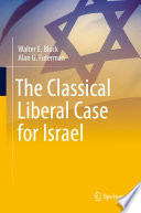 The Classical Liberal Case for Israel /