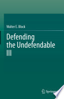 Defending the Undefendable III /