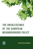 The obsolescence of the European Neighbourhood Policy /