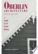 Oberlin architecture, college and town : a guide to its social history /