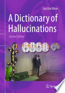A Dictionary of Hallucinations /