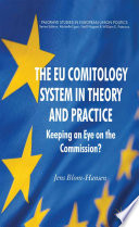 The EU Comitology System in Theory and Practice : Keeping an Eye on the Commission? /