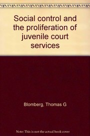 Social control and the proliferation of juvenile court services /