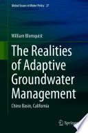 The Realities of Adaptive Groundwater Management : Chino Basin, California /