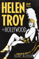 Helen of Troy in Hollywood /