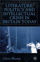 Literature, politics and intellectual crisis in Britain today /