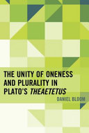 The unity of oneness and plurality in Plato's Theaetetus /
