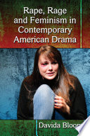 Rape, rage and feminism in contemporary American drama /