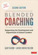 Blended coaching : supporting the development and supervision of school leaders /